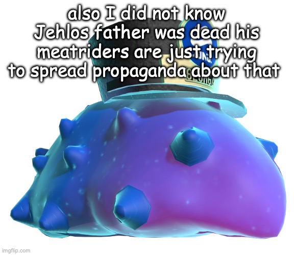 CQ Cumber | also I did not know Jehlos father was dead his meatriders are just trying to spread propaganda about that | image tagged in cq cumber | made w/ Imgflip meme maker