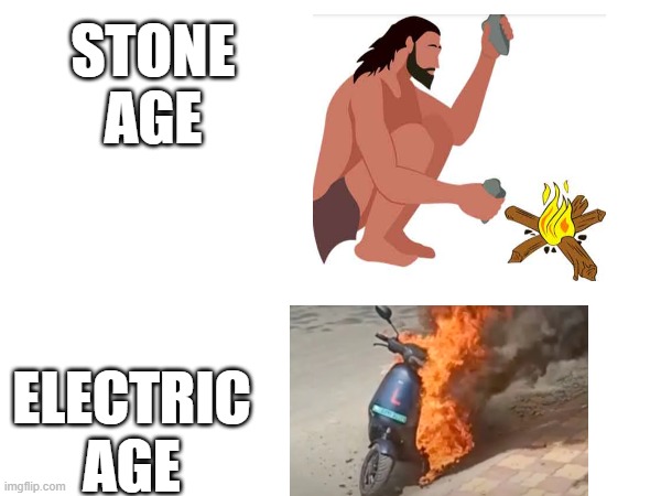 then vs now | STONE AGE; ELECTRIC AGE | image tagged in funny | made w/ Imgflip meme maker