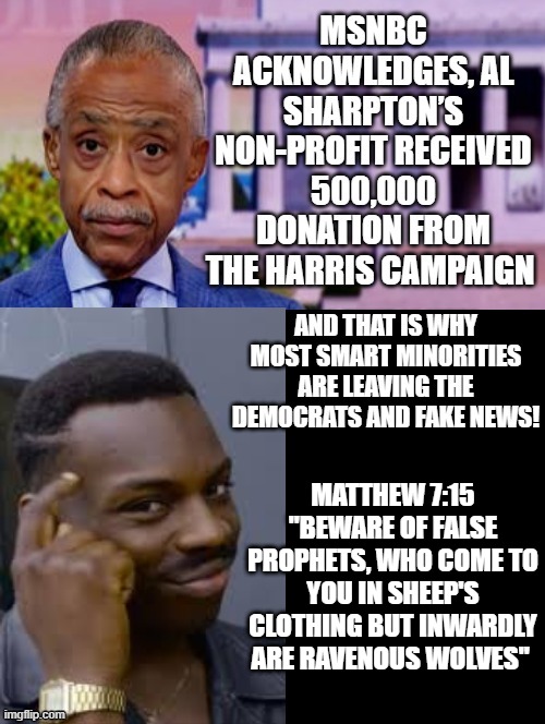 Why does anyone believe this false prophet? | MATTHEW 7:15 "BEWARE OF FALSE PROPHETS, WHO COME TO YOU IN SHEEP'S CLOTHING BUT INWARDLY ARE RAVENOUS WOLVES" | image tagged in false teachers,liar liar | made w/ Imgflip meme maker