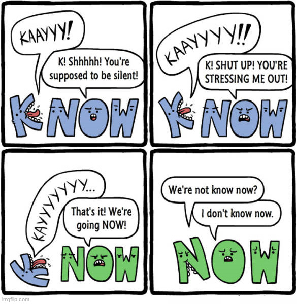 I know now | image tagged in eyeroll | made w/ Imgflip meme maker