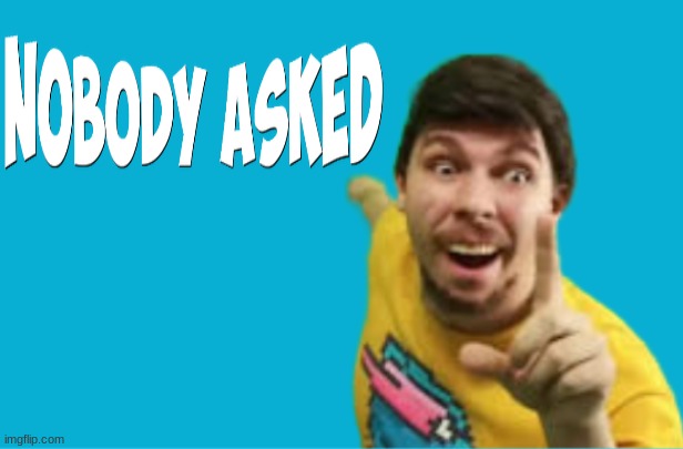 Nobody asked Mrbeast Blank Meme Template