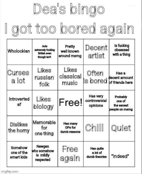 ig since we're doing bingos | image tagged in dea's bingo | made w/ Imgflip meme maker