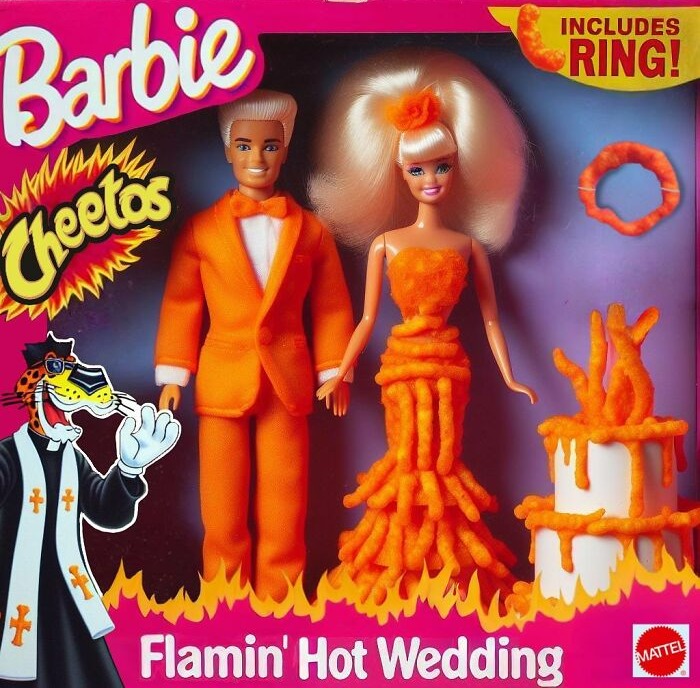 Flaming Hot Forever | image tagged in funny memes,fake products,cheetos,barbie | made w/ Imgflip meme maker