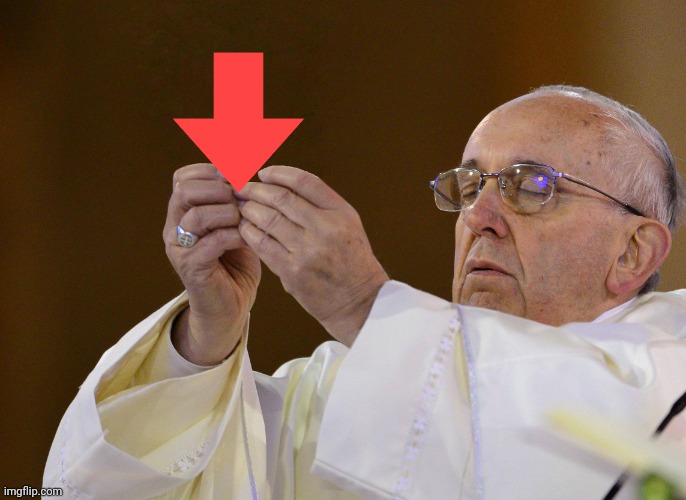 image tagged in pope holding | made w/ Imgflip meme maker