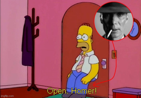 open homer | image tagged in gifs,memes,funny,shitpost,oppenheimer,the simpsons | made w/ Imgflip meme maker