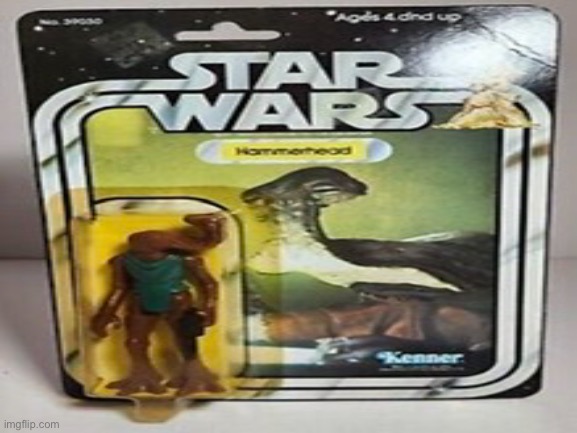 Kenner Star Wars Hammerhead action figure :) | image tagged in star wars | made w/ Imgflip meme maker