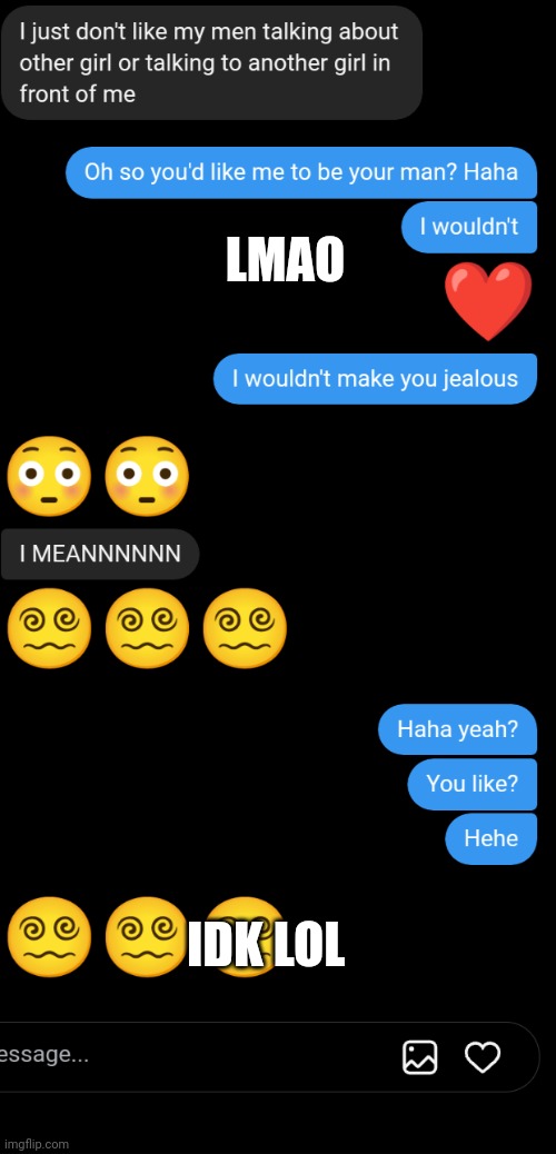 LMAO; IDK LOL | made w/ Imgflip meme maker