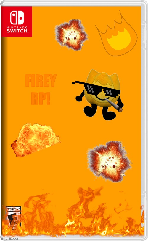 firey rp | RP! FIREY | image tagged in nintendo switch | made w/ Imgflip meme maker