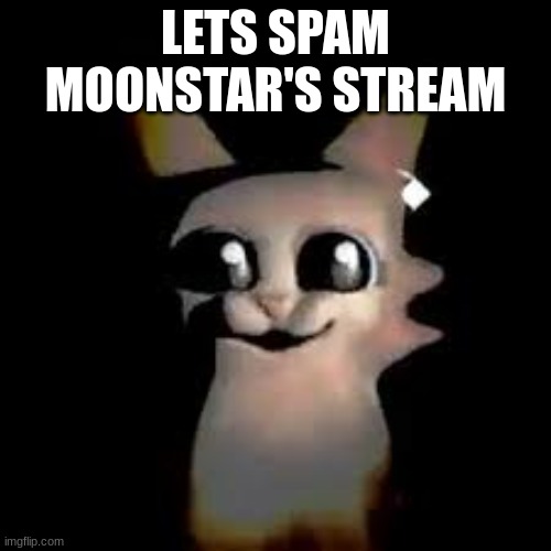 Car | LETS SPAM MOONSTAR'S STREAM | image tagged in car | made w/ Imgflip meme maker