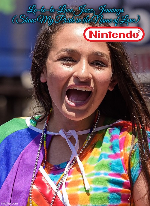 Jazz Jennings Fan Art (with Nintendo Logo) | Lo-lo-lo-Love Jazz Jennings (Show My Pride in the Name of Love) | image tagged in nintendo,nintendo switch,transgender,girl,pretty girl,reality tv | made w/ Imgflip meme maker