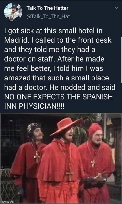 Spanish hotel | image tagged in spanish inquisition,unexpected,doctor,holiday,hotel | made w/ Imgflip meme maker