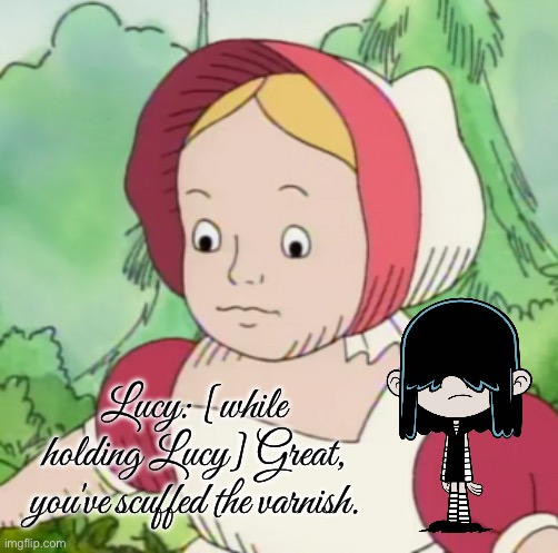 Lucy's Double Trouble (Fan Art) | Lucy: [while holding Lucy] Great, you've scuffed the varnish. | image tagged in the loud house,nickelodeon,lucy,goth,gothic,girl | made w/ Imgflip meme maker