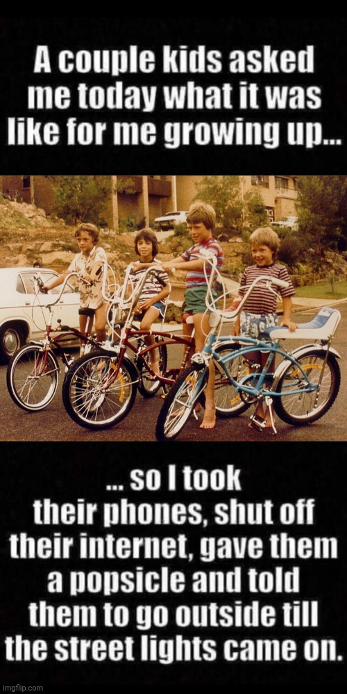 Kids asked me what it was like | image tagged in 70s kids,back in my day | made w/ Imgflip meme maker