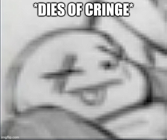 Epic! Sans dying | *DIES OF CRINGE* | image tagged in epic sans dying | made w/ Imgflip meme maker