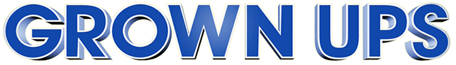 Grown Ups Logo Blank Meme Template