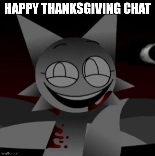 (Benoit: Shut up Wheatley)
Tako; eat deh food (yes, food) | HAPPY THANKSGIVING CHAT | image tagged in sinister wenda | made w/ Imgflip meme maker