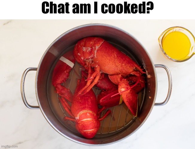 Unfunny af joke | Chat am I cooked? | made w/ Imgflip meme maker