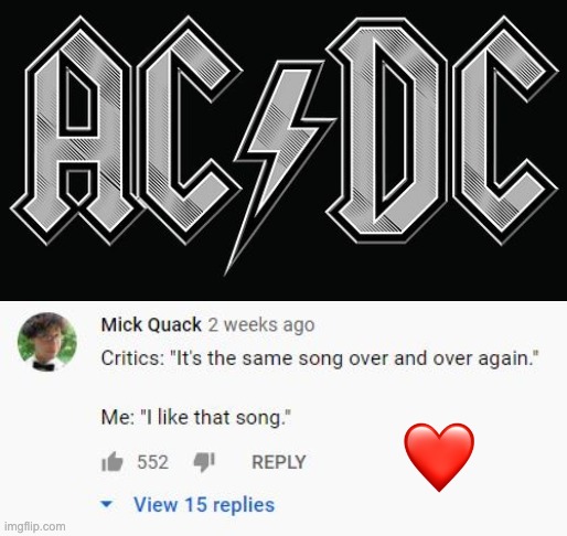 It's the same song over and over again | image tagged in acdc,rock and roll | made w/ Imgflip meme maker