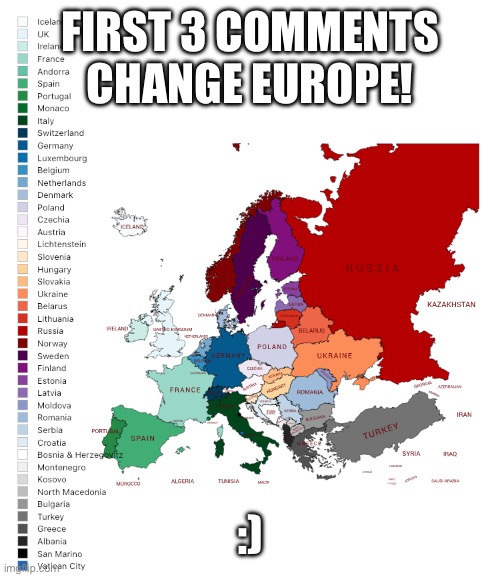 FIRST 3 COMMENTS CHANGE EUROPE! :) | made w/ Imgflip meme maker