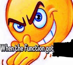 When the function got Blank Meme Template