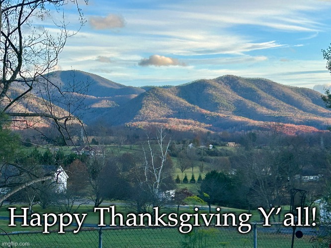 T day | Happy Thanksgiving Y’all! | image tagged in virginia | made w/ Imgflip meme maker