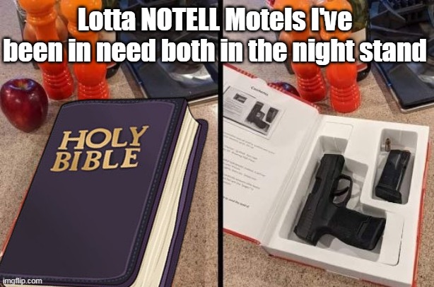 Lotta NOTELL Motels I've been in need both in the night stand | made w/ Imgflip meme maker