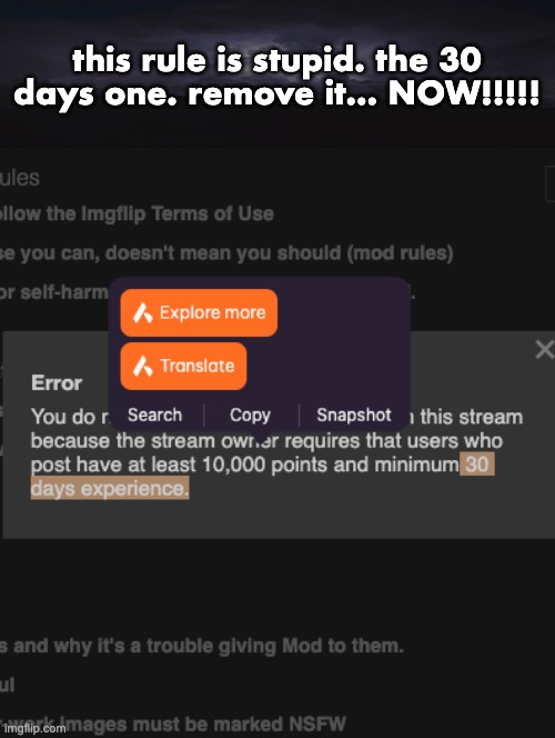 this rule is stupid. the 30 days one. remove it... NOW!!!!! | made w/ Imgflip meme maker