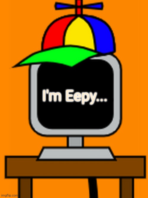 He's A little... Eepy... | I'm Eepy... | image tagged in mr fun computer,sprunki,cute,adorable,sleepy,eepy | made w/ Imgflip meme maker