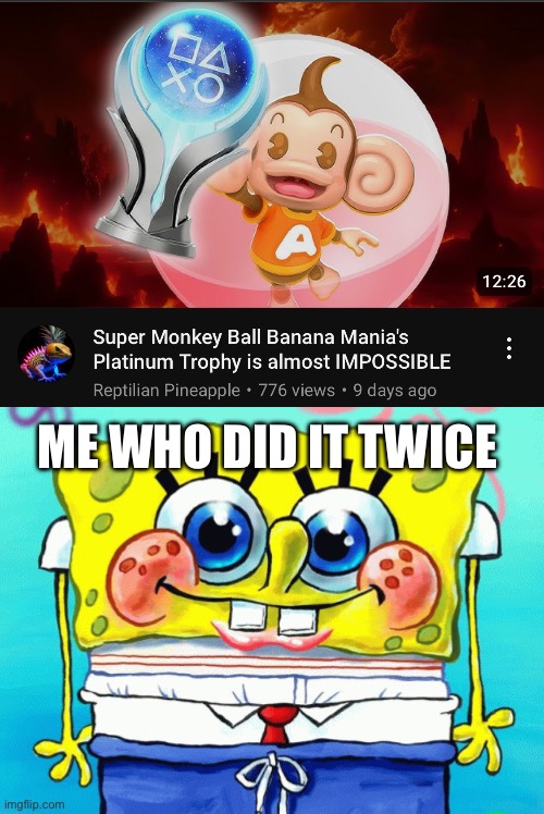 ME WHO DID IT TWICE | image tagged in cute spongebob | made w/ Imgflip meme maker