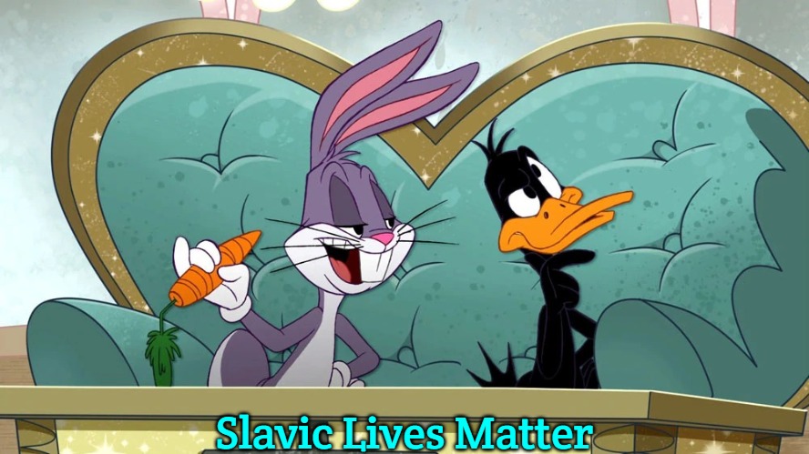 Silly Rabbitt | Slavic Lives Matter | image tagged in silly rabbitt,slavic | made w/ Imgflip meme maker