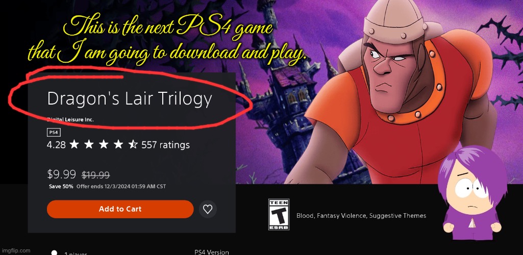 Dragon's Lair Trilogy (PS4 Game) | This is the next PS4 game that I am going to download and play. | image tagged in ps4,playstation,videogame,videogames,video game,video games | made w/ Imgflip meme maker