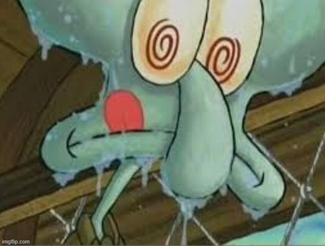 Squidward Salivating | image tagged in squidward salivating | made w/ Imgflip meme maker