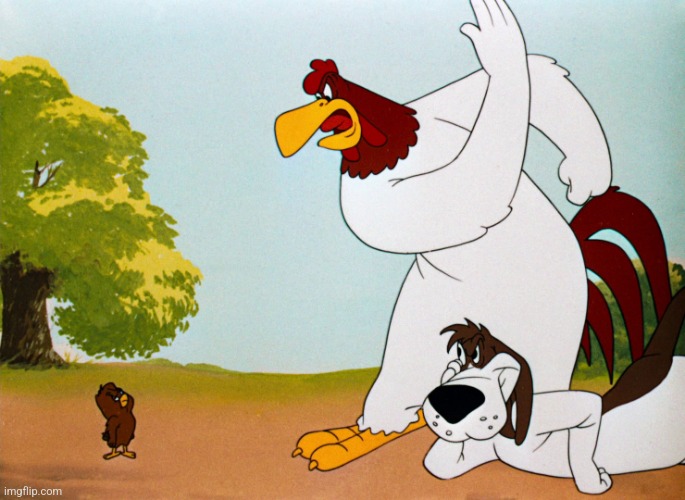 Foghorn Leghorn | image tagged in foghorn leghorn | made w/ Imgflip meme maker