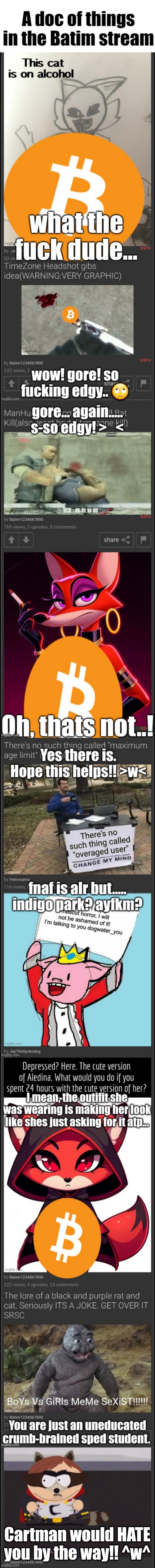 Ts is extremley corny gng.... | Cartman would HATE you by the way!! ^w^ | made w/ Imgflip meme maker