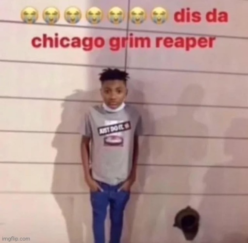 chicago grim reaper | image tagged in chicago grim reaper | made w/ Imgflip meme maker