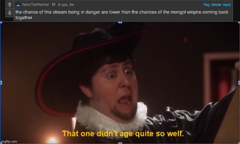 image tagged in that one didn't age quite so well | made w/ Imgflip meme maker
