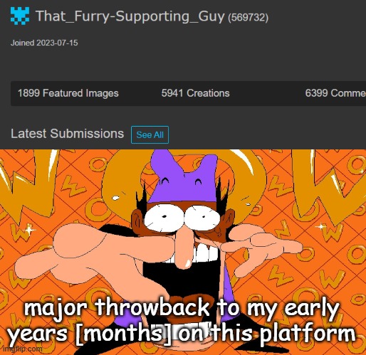 i used to hate this dude. alot. (still do) he does deserve it imo this guy and his goons called me a nazi for making one joke | major throwback to my early years [months] on this platform | image tagged in pizza tower wow | made w/ Imgflip meme maker