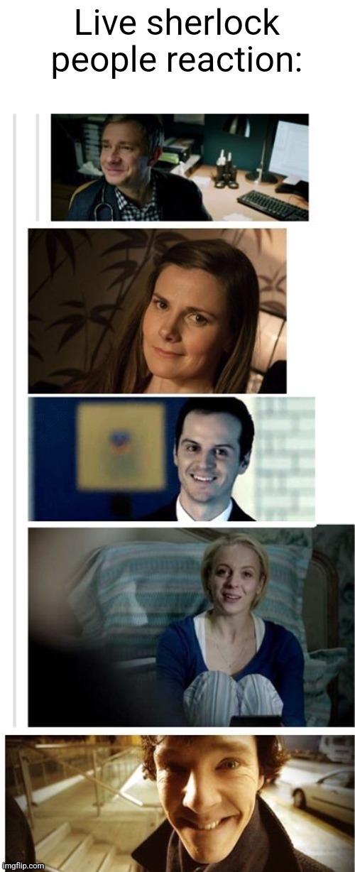 ❤️❤️❤️❤️ | image tagged in live sherlock people reaction | made w/ Imgflip meme maker