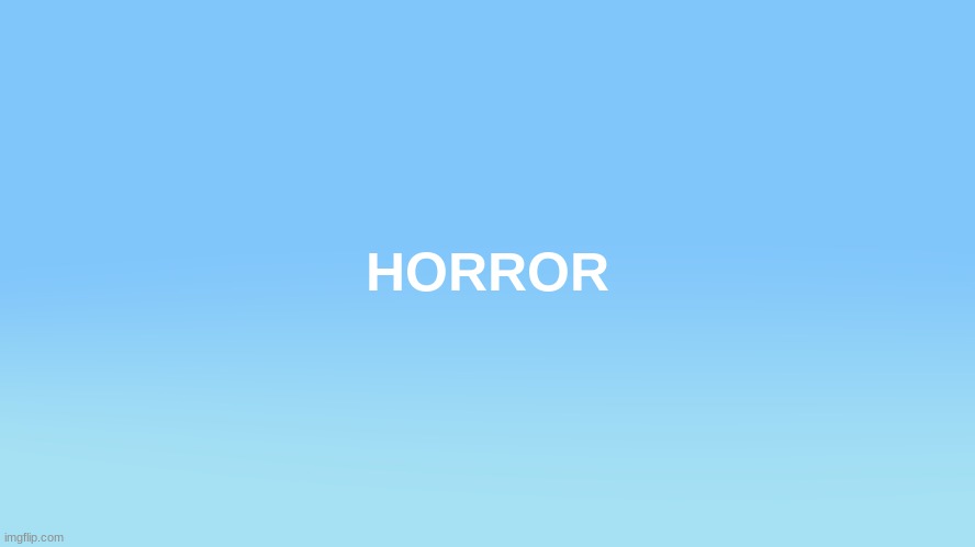 Horror | HORROR | image tagged in bluey title screen,horror,bluey | made w/ Imgflip meme maker