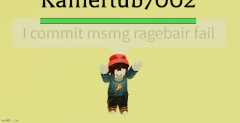 I commit msmg ragebair fail | image tagged in i commit msmg ragebair fail | made w/ Imgflip meme maker