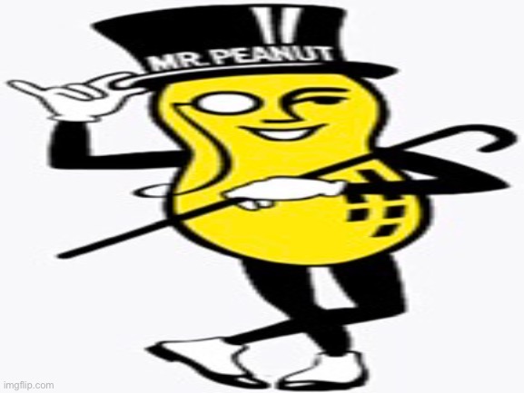 Mr. Peanut :) | made w/ Imgflip meme maker