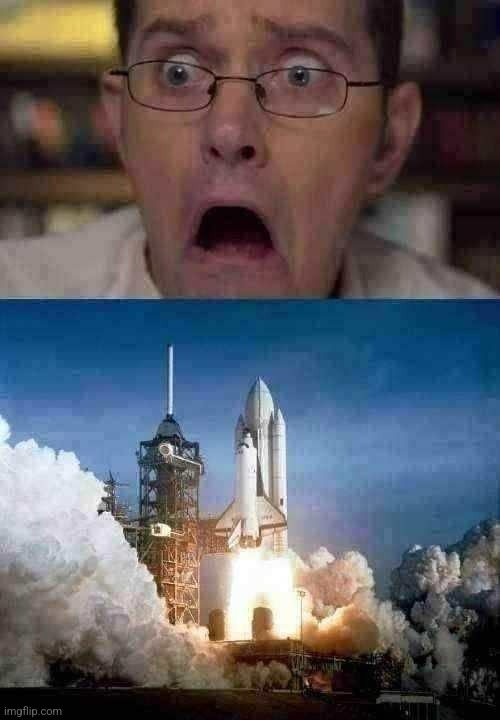 image tagged in avgn face,rocket launch | made w/ Imgflip meme maker