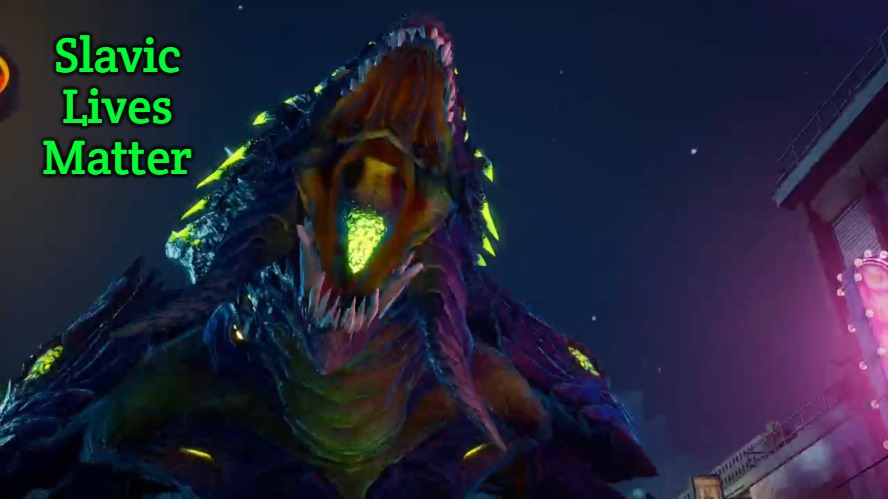 Kojira | Slavic Lives Matter | image tagged in kojira,slavic | made w/ Imgflip meme maker