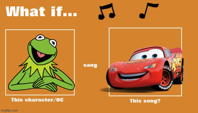 if kermit the frog sang our town from cars (r.i.p muppet vision 3d) | image tagged in what if this character - or oc sang this song,the muppets,disney,pixar | made w/ Imgflip meme maker