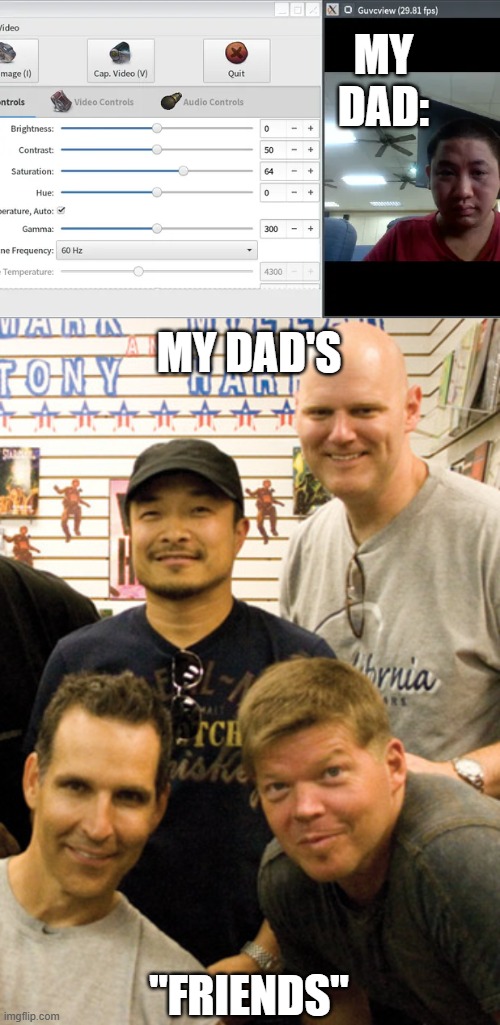 the internet squad | MY DAD:; MY DAD'S; "FRIENDS" | image tagged in share,this | made w/ Imgflip meme maker