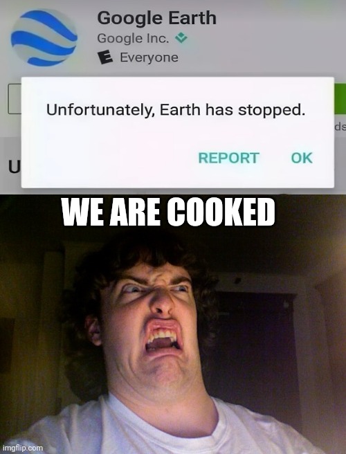 We are cooked | WE ARE COOKED | image tagged in memes,oh no | made w/ Imgflip meme maker