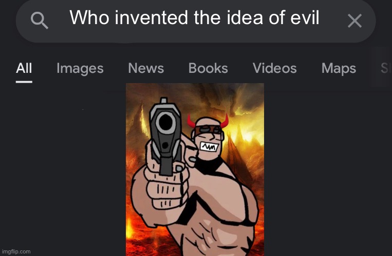 Kaaf is unspeakably and indescribably evil | Who invented the idea of evil | image tagged in fake search,ultimate evil | made w/ Imgflip meme maker