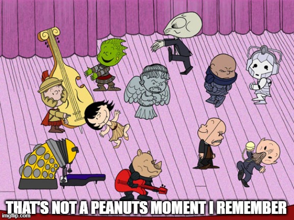 Doctor Peanuts | THAT'S NOT A PEANUTS MOMENT I REMEMBER | image tagged in classic cartoons | made w/ Imgflip meme maker