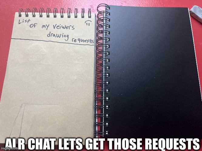 Send those requests | ALR CHAT LETS GET THOSE REQUESTS | made w/ Imgflip meme maker