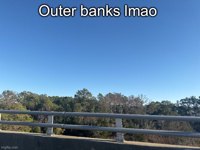 Outer banks lmao | made w/ Imgflip meme maker